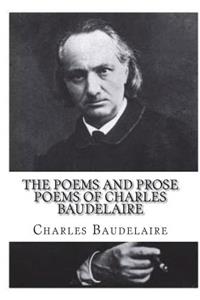 The Poems and Prose Poems of Charles Baudelaire