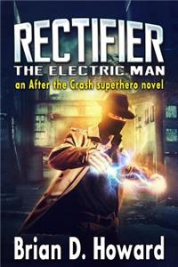 Rectifier - The Electric Man