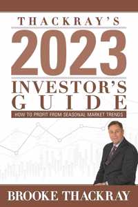 Thackray's 2023 Investor's Guide