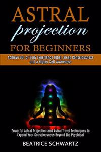 Astral Projection for Beginners