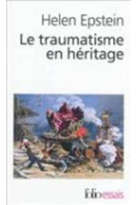 Le Traumatisme En Heritage