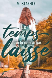 temps que tu ne m'as pas laissé