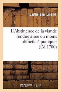 L'Abstinence de la Viande Rendue Aisée Ou Moins Difficile À Pratiquer