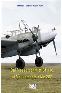 Dal Messerschmitt Bf 110 al Messerschmitt Me 262