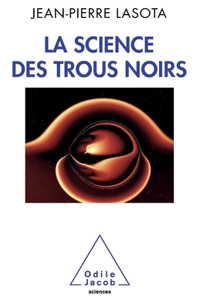 Black Holes Science / La Science des trous noirs