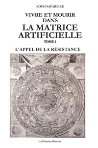 Vivre Et Mourir Dans La Matrice Artificielle