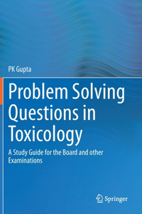 Problem Solving Questions in Toxicology: