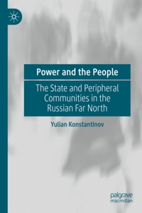 Power and the People: The State and Peripheral Communities in the Russian Far North