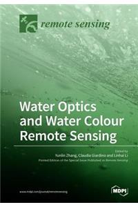 Water Optics and Water Colour Remote Sensing