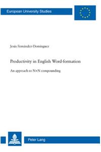 Productivity in English Word-Formation