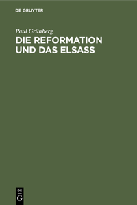 Die Reformation Und Das Elsaß