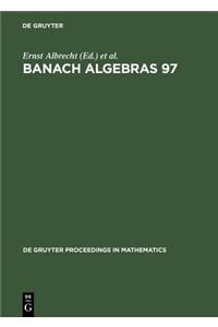 Banach Algebras 97: Proceedings of the 13th International Conference on Banach Algebras Held at the Heinrich Fabri Institute of the Univer