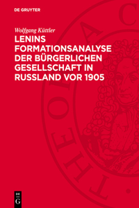 Lenins Formationsanalyse Der Bürgerlichen Gesellschaft in Rußland VOR 1905