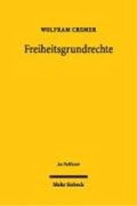 Freiheitsgrundrechte: Funktionen Und Strukturen