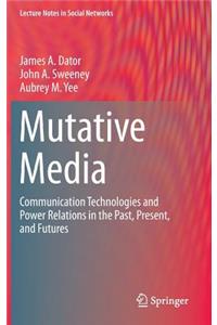 Mutative Media