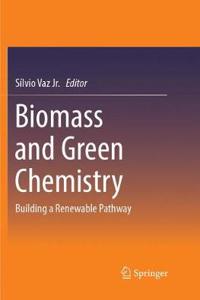 Biomass and Green Chemistry