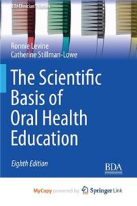 The Scientific Basis of Oral Health Education