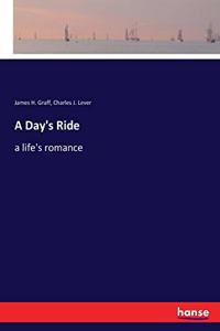 Day's Ride: a life's romance