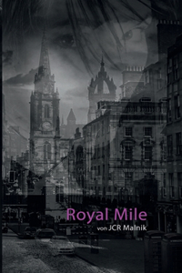 Royal Mile - Mein Schritt aus den Schatten