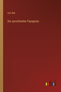 Die sprechenden Papageien