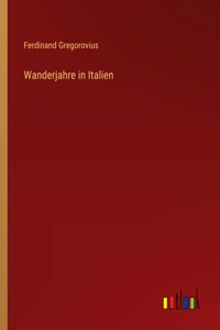 Wanderjahre in Italien