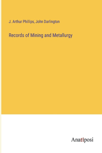 Records of Mining and Metallurgy