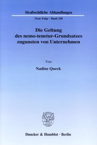 Die Geltung Des Nemo-Tenetur-Grundsatzes Zugunsten Von Unternehmen