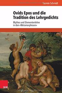 Ovids Epos Und Die Tradition Des Lehrgedichts