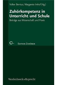 Zuhorkompetenz in Unterricht und Schule
