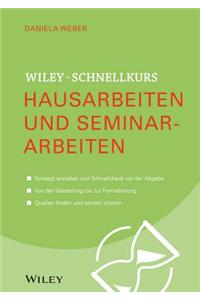 Wiley-Schnellkurs Hausarbeiten und Seminararbeiten