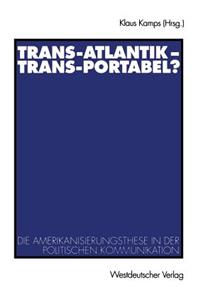 Trans-Atlantik -- Trans-Portabel?