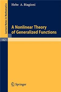 Nonlinear Theory of Generalized Functions