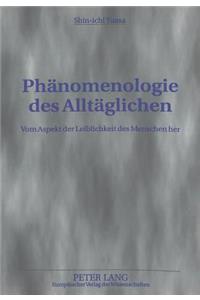 Phaenomenologie Des Alltaeglichen