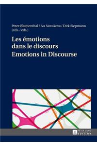 Les Émotions Dans Le Discours / Emotions in Discourse