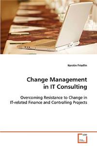 Change Management in IT Consulting