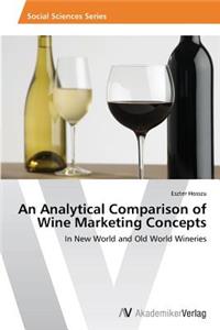 Analytical Comparison of Wine Marketing Concepts