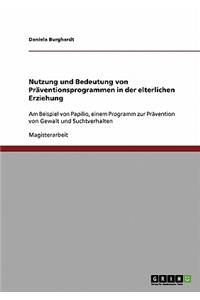 Nutzung und Bedeutung von Präventionsprogrammen in der elterlichen Erziehung
