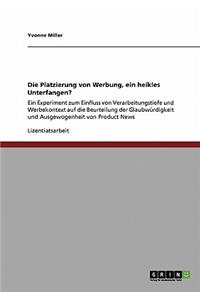 Platzierung von Werbung, ein heikles Unterfangen?
