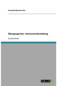 Übergangsriten - Eine kurze Darstellung