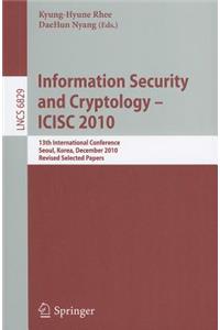 Information Security and Cryptology - ICISC 2010