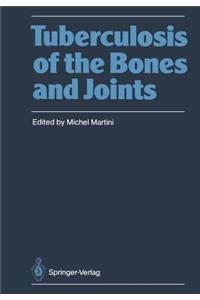 Tuberculosis of the Bones and Joints