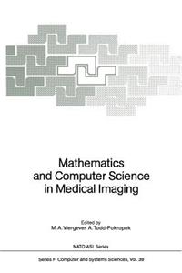 Mathematics and Computer Science in Medical Imaging