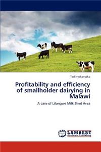 Profitability and Efficiency of Smallholder Dairying in Malawi