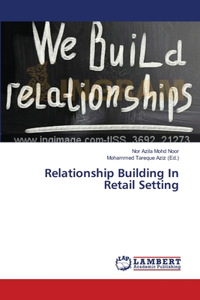 Relationship Building In Retail Setting