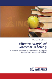 Effective Way(s) of Grammar Teaching