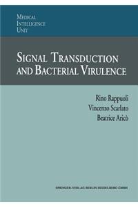 Signal Transduction and Bacterial Virulence