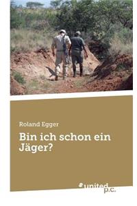 Bin ich schon ein Jäger?