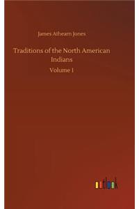 Traditions of the North American Indians