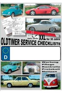 Oldtimer Service Checkliste XXL - Wartung - Pflege - Kontrolle - Protokoll - Notizen