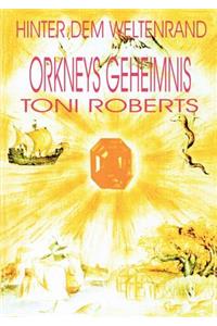 Hinter dem Weltenrand - Bd. 2 - Orkneys Geheimnis
